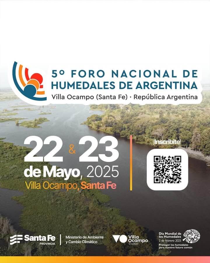 5° Foro Nacional de los Humedales, 22 y 23 de mayo en Villa Ocampo. Las inscripciones están abierta.
