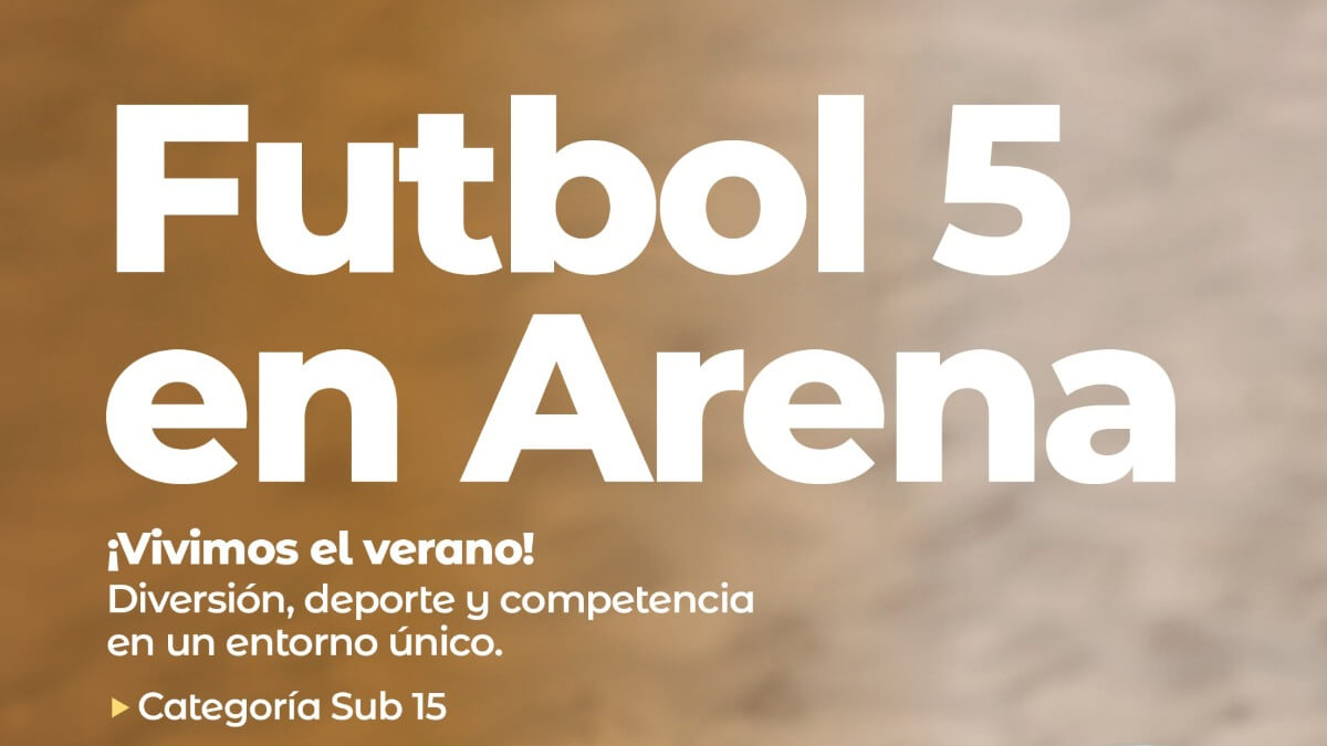 Flyer del Torneo de Fútbol 5 en Arena Sub 15 en Villa Ocampo, verano deportivo en Club ARNO